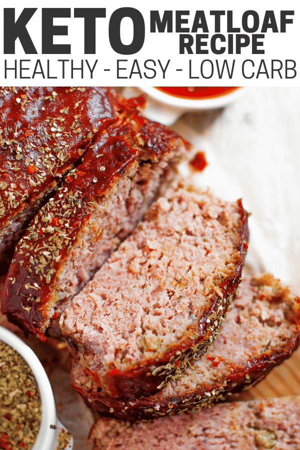 Meatloaf sliced on a cutting board with text displaying why it's the best option for the keto diet.