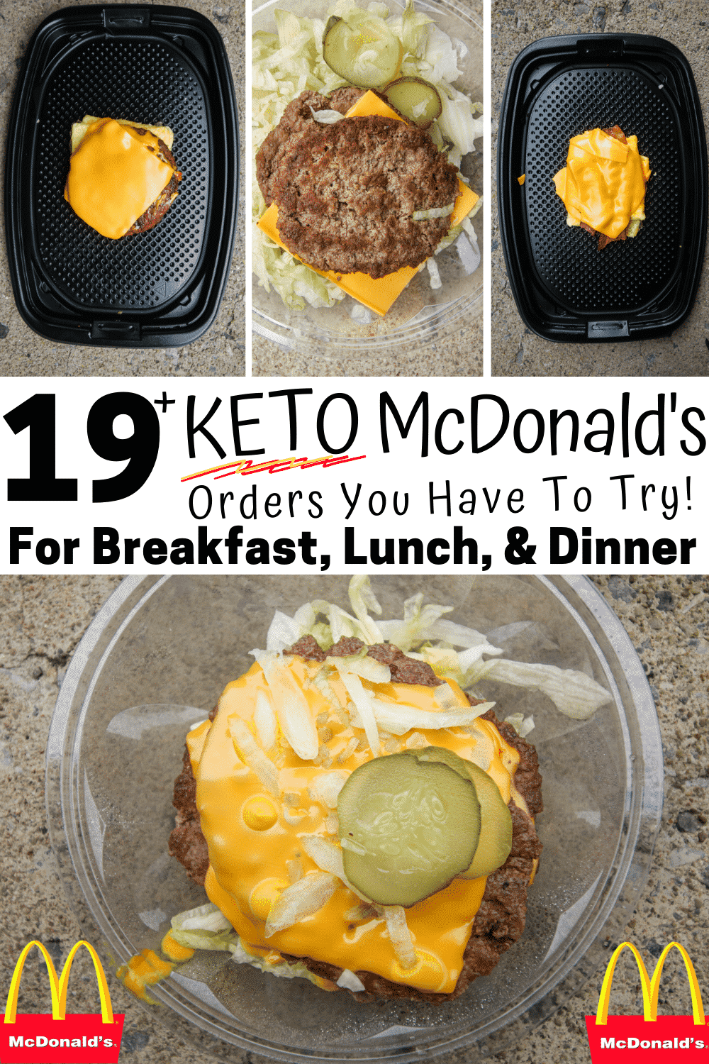 A collage of 4 keto menu items you can order at McDonalds for breakfast, lunch, or dinner.