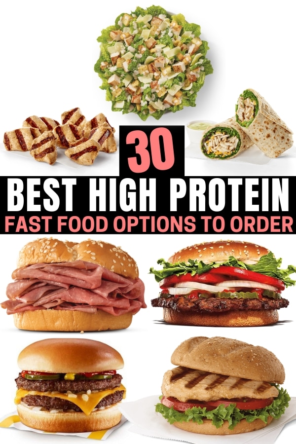 A compilation of the best high protein fast food order.