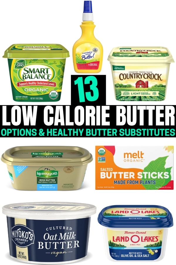 A compilation of low calorie butter options and healthy butter substitutes.