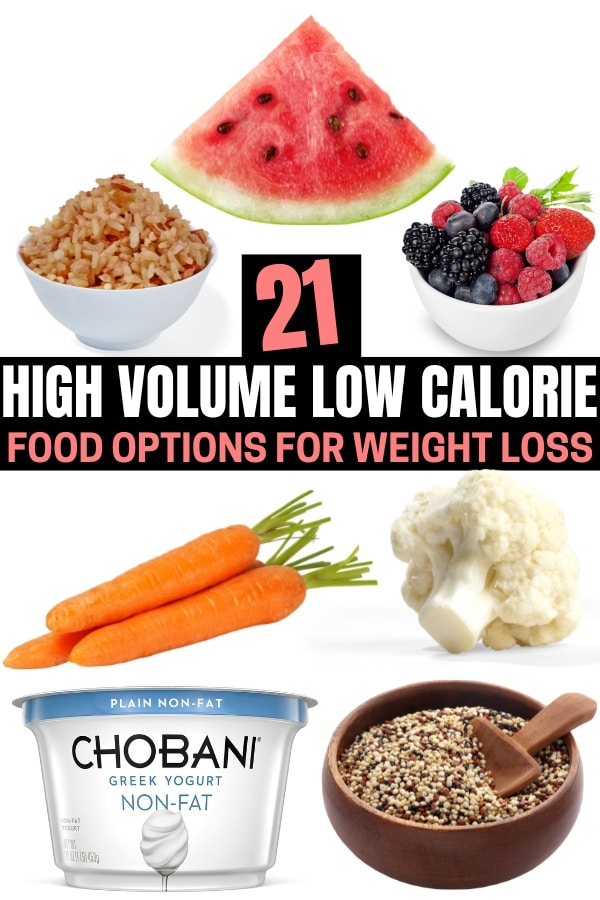 A compilation of high volume low calorie foods.