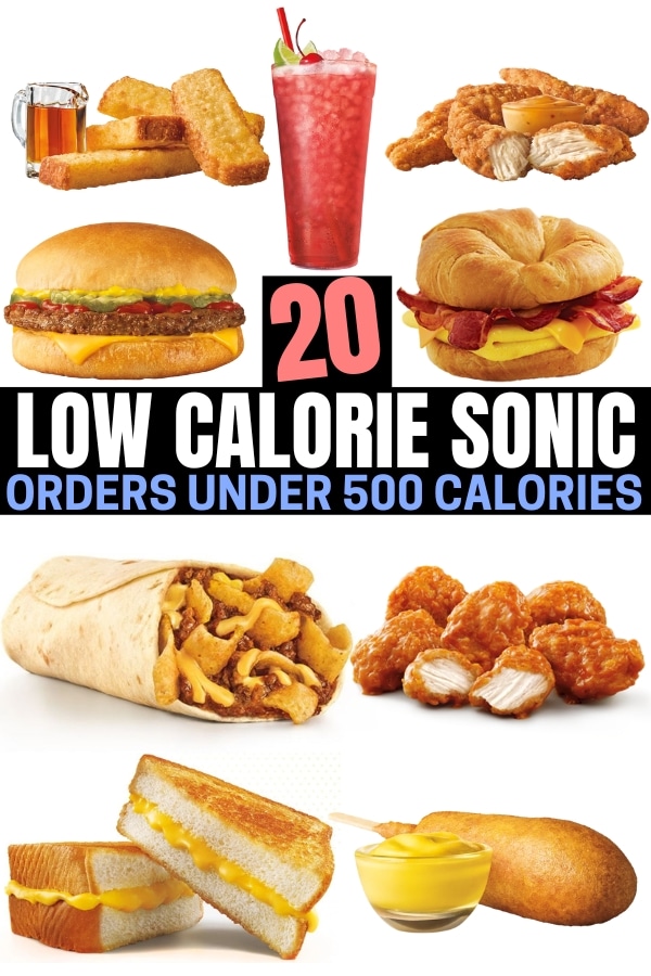 20 BEST Low Calorie Sonic Orders Under 500 Calories Each