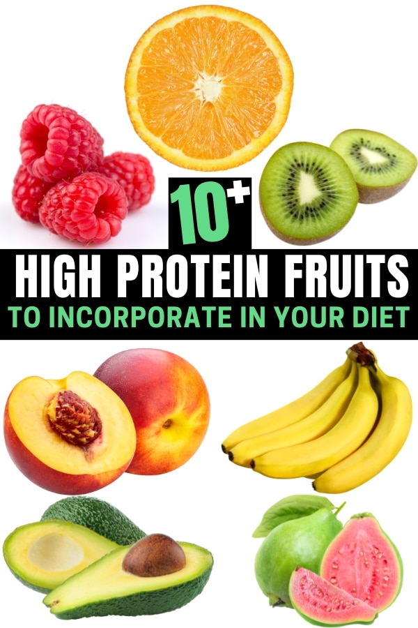 A compilation of high protein fruits including raspberries, oranges, kiwi, nectarines, bananas, avocado, and guava.