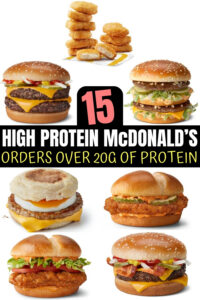 A compilation of McDonalds high protein options.