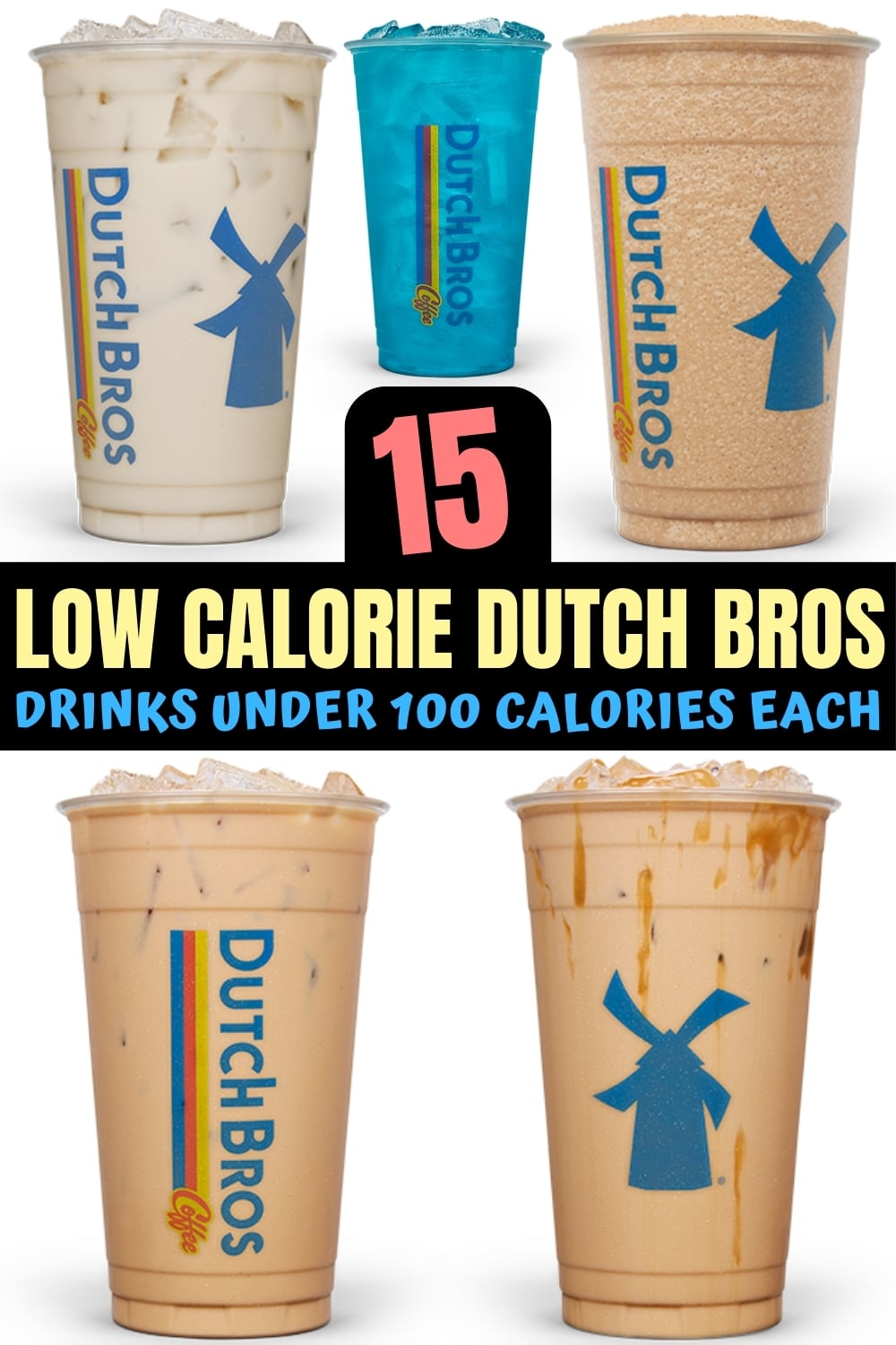A compilation of low calorie dutch bros drinks.