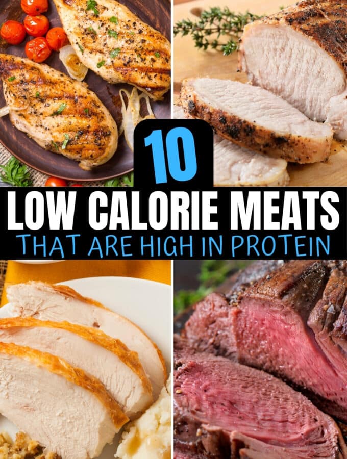 A compilation of low calorie meat options.