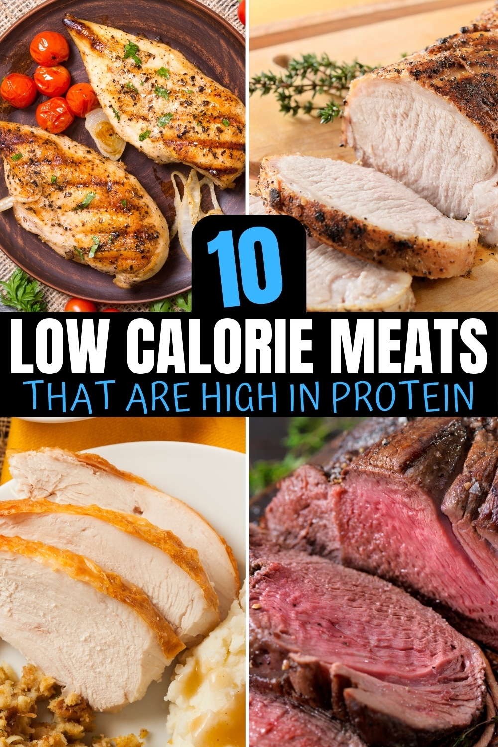 A compilation of low calorie meat options.