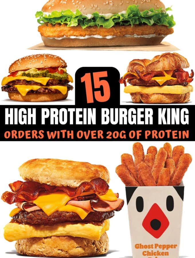 A bunch of high protein burger king options.