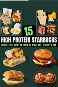A compilation of high protein Starbucks food options.