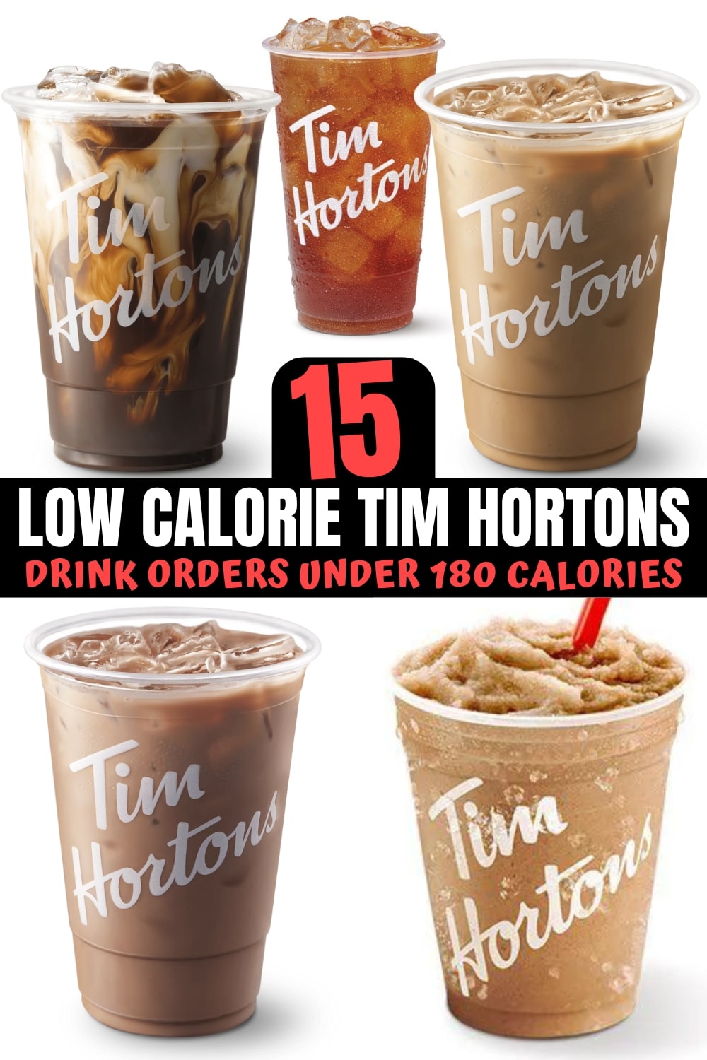 A compilation of low calorie Tim Hortons drinks.