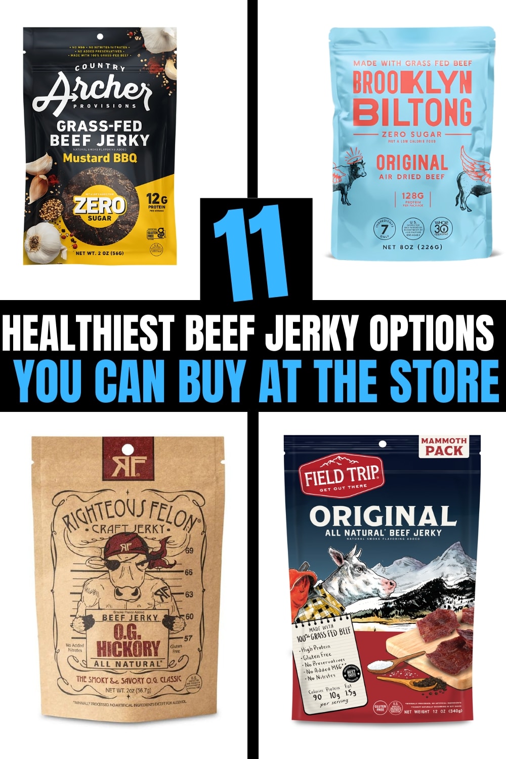 Several different photos of bags of beef jerky on a white background. There is text on a black background that reads "11 Healthiest Beef Jerky Options You Can Buy At The Store".