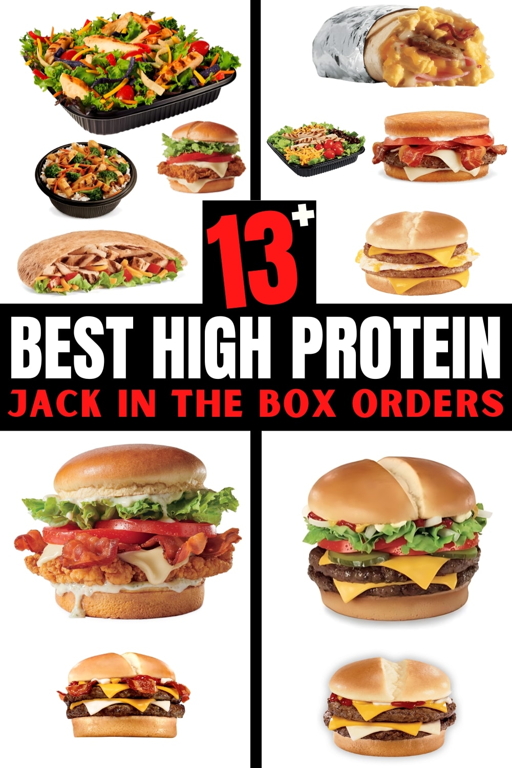 A compilation of different kinds of burgers, sandwiches, salads, and wraps. There is text on the image that reads, "13+ Best high protein Jack In The Box orders".