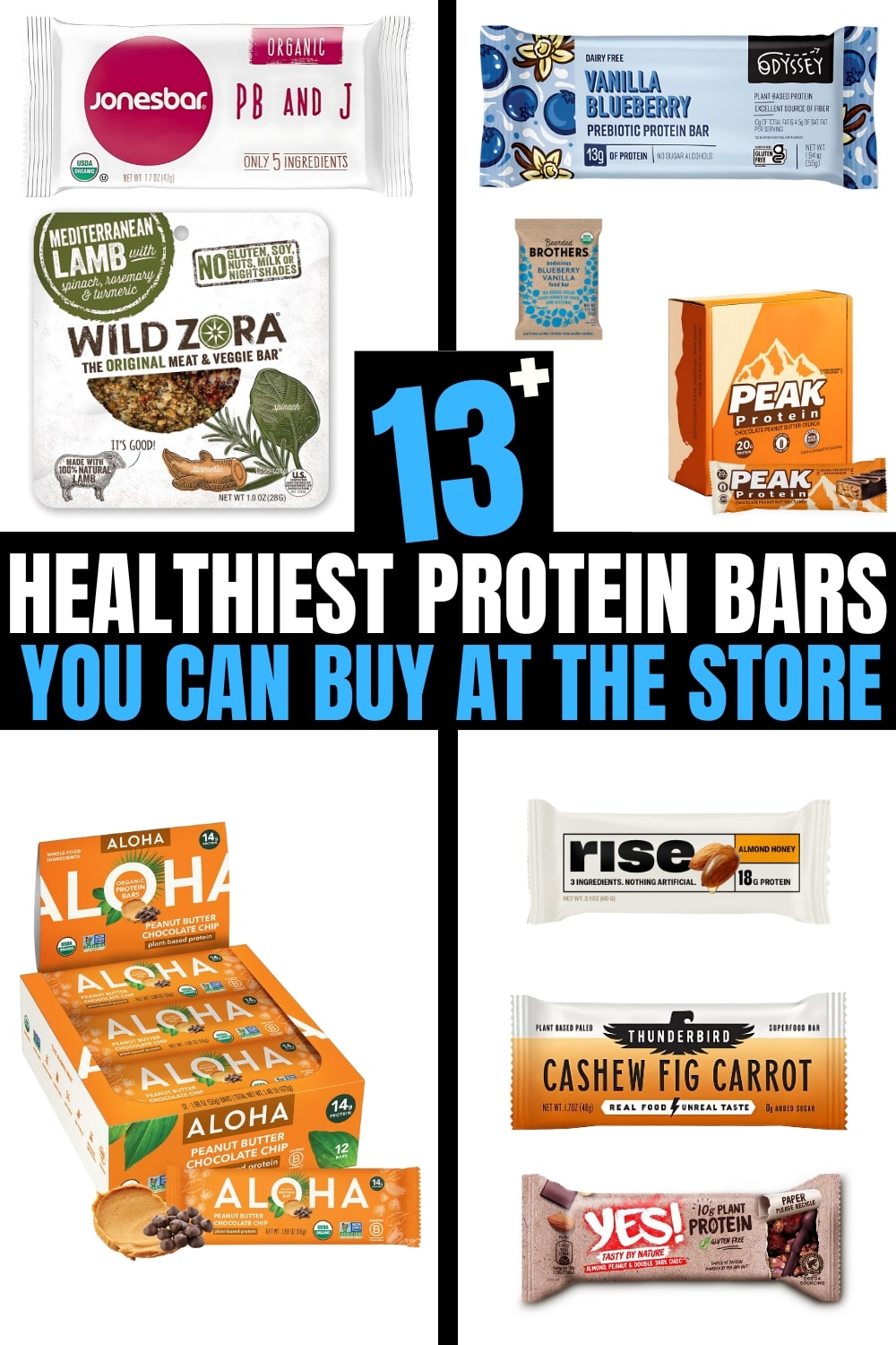 A compilation of several different protein bars on a white barckground. There is text on the image that says, "13+ healthiest protein bars you can buy at the store."