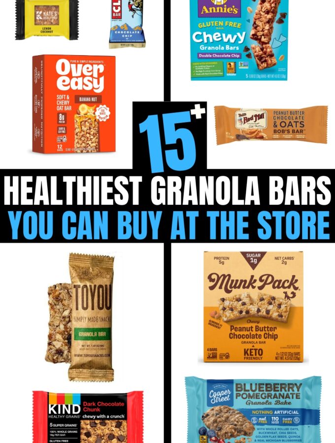 Several different photos of granola bars on a white background. There is text on a black background that reads "15+ Healthiest Granola Bars You Can Buy at the Store".