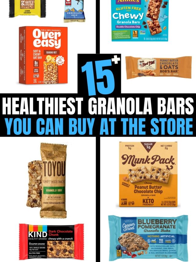 Several different photos of granola bars on a white background. There is text on a black background that reads "15+ Healthiest Granola Bars You Can Buy at the Store".