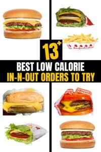 A compilation of several different low calorie In-N-Out orders.