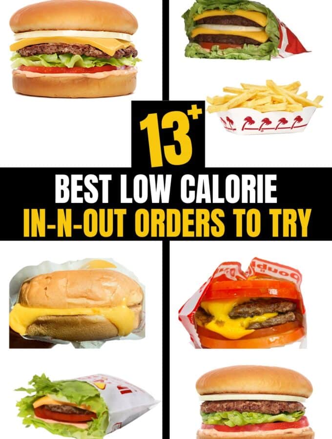 A compilation of several different low calorie In-N-Out orders.