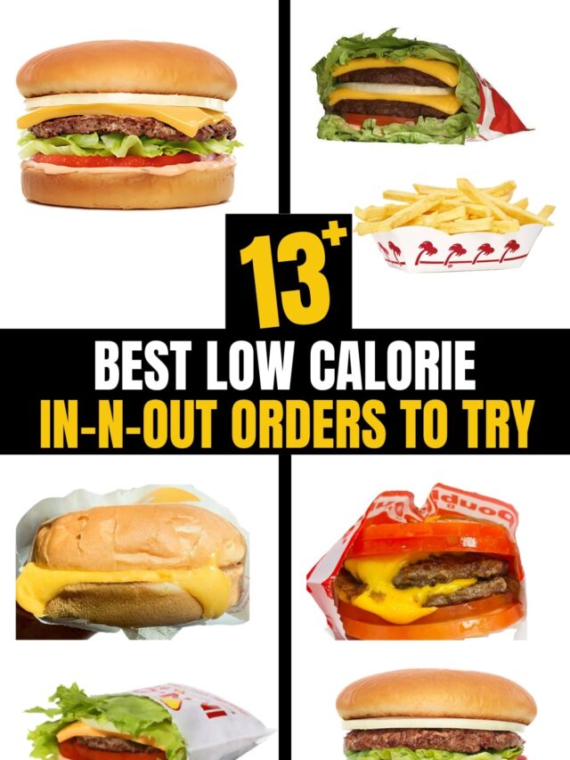 A compilation of several different low calorie In-N-Out orders.